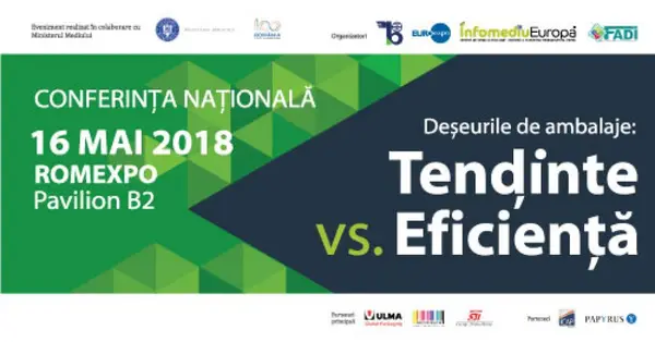 Conferinţa Naţională “Deşeurile de ambalaje: Tendinţe vs. Eficienţă”