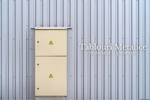 Tablouri metalice: alegerea ideală pentru protecția și siguranța echipamentelor electrice